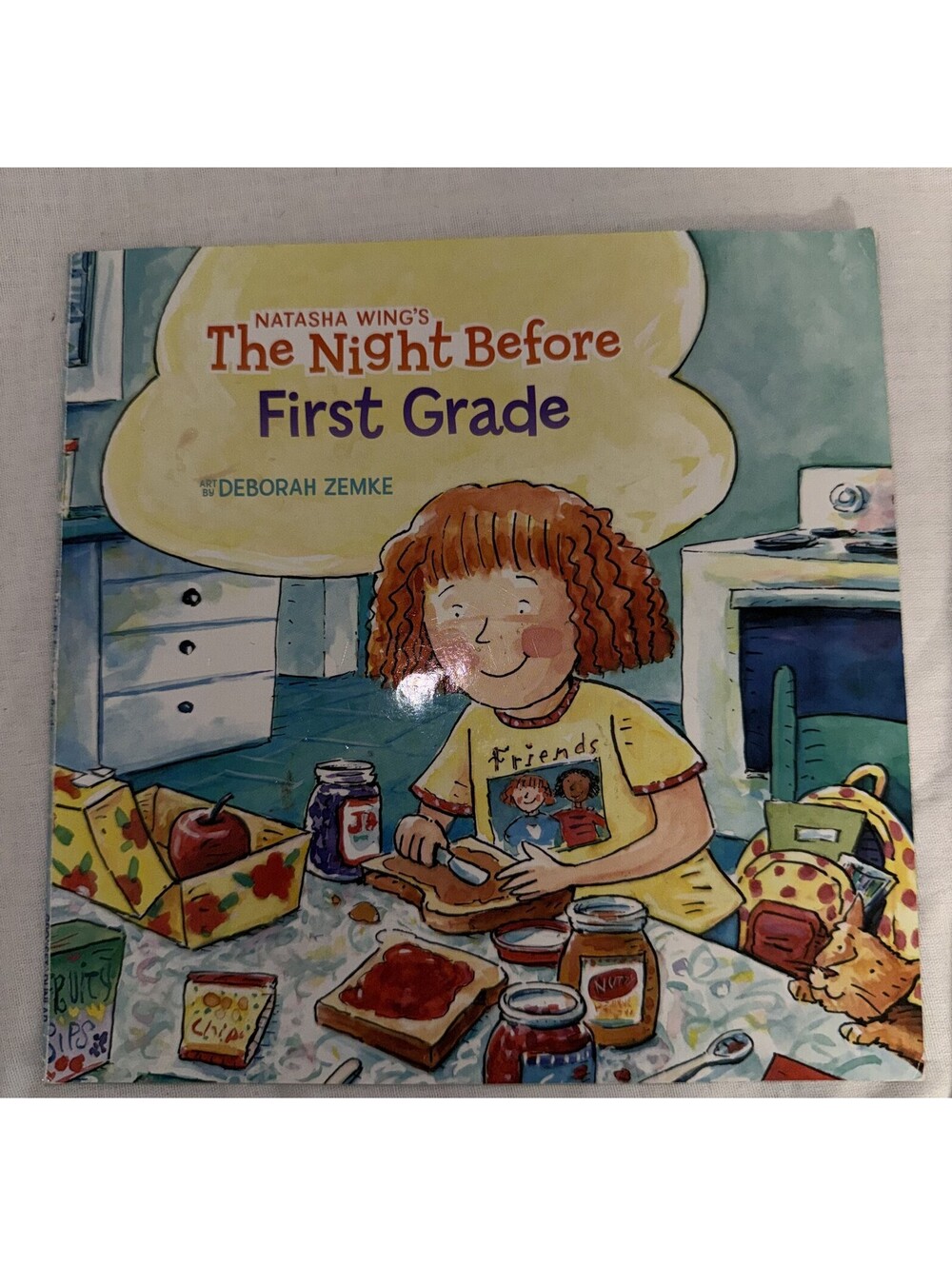 The Night Before First Grade by Natasha Wing, illustrated by Deborah Zemke